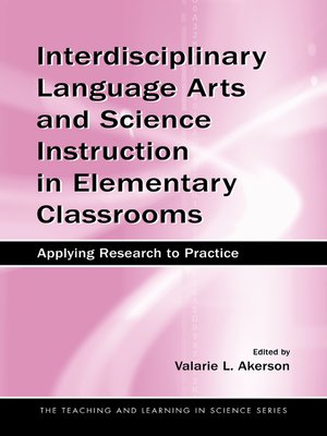 cover image of Interdisciplinary Language Arts and Science Instruction in Elementary Classrooms